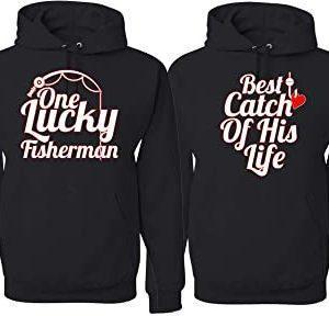 One Lucky Fisherman Best Catch of His Life - Couple Hoodies